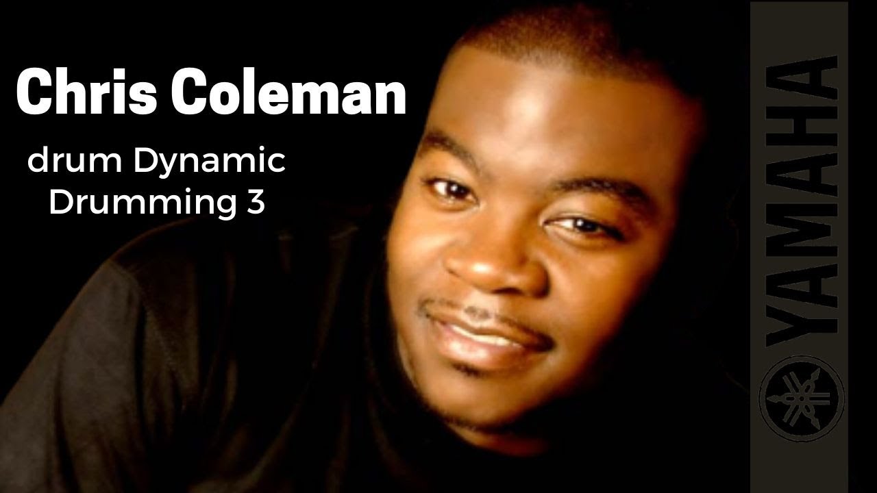 Chris Coleman - drum Dynamic Drumming 3