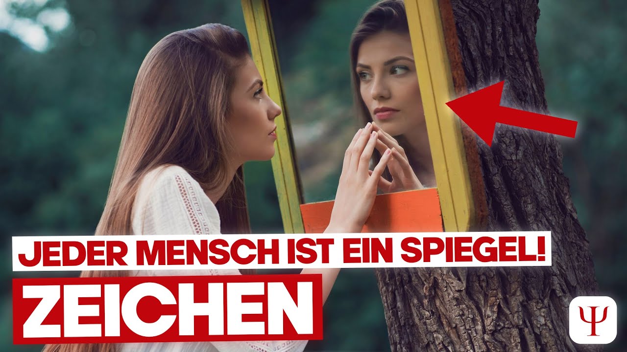 Jeder Mensch, den wir in unserem Leben treffen, ist ein Spiegel