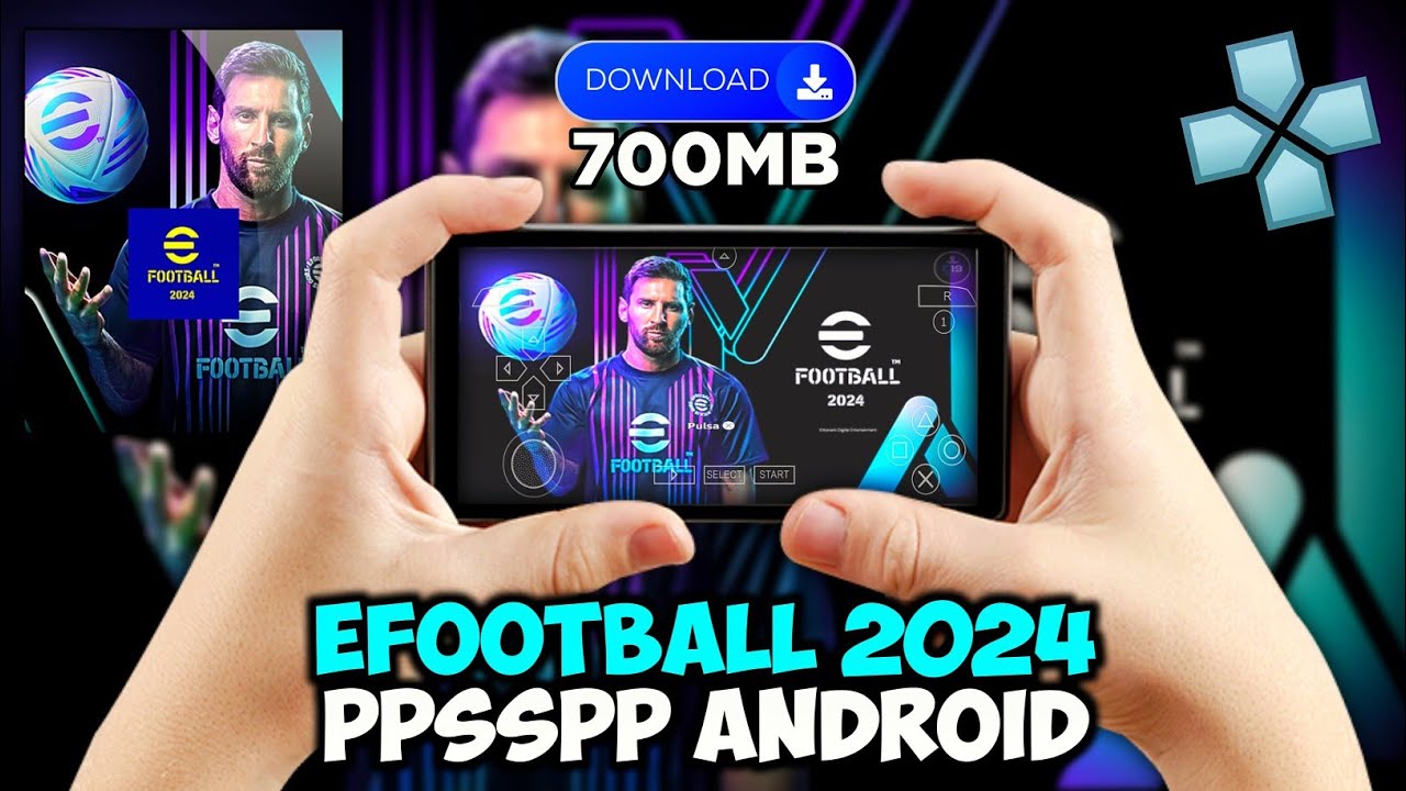 Download eFootball 2024 PSP – PPSSPP Android