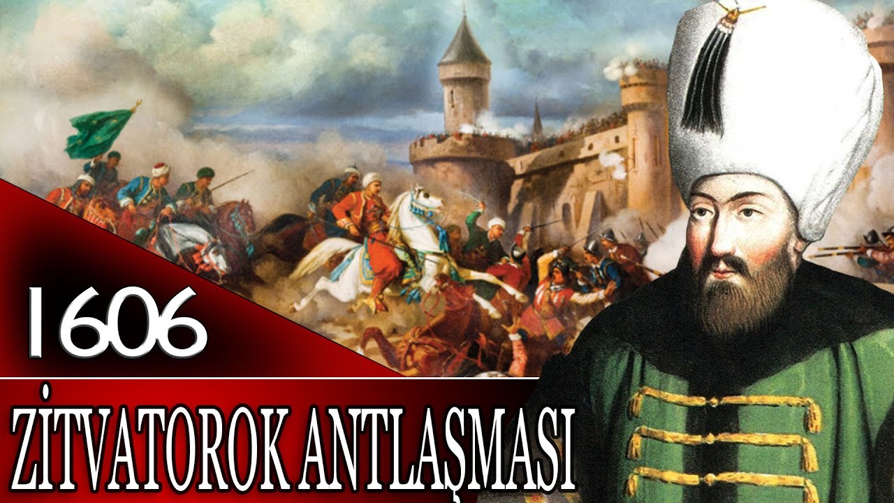 42 - OSMANLI TARİHİ - ZİTVATOROK ANTLAŞMASI - SAFEVİ / AVUSTURYA |SULTAN AHMED|