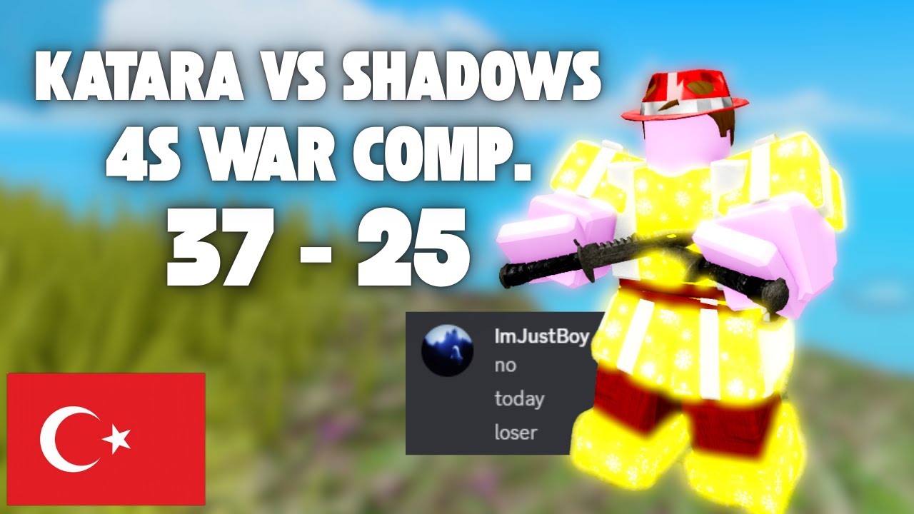KATARA VS SHADOWS 4S TOXİC WAR COMP. [37 - 25] BOOGA BOOGA TÜRKÇE