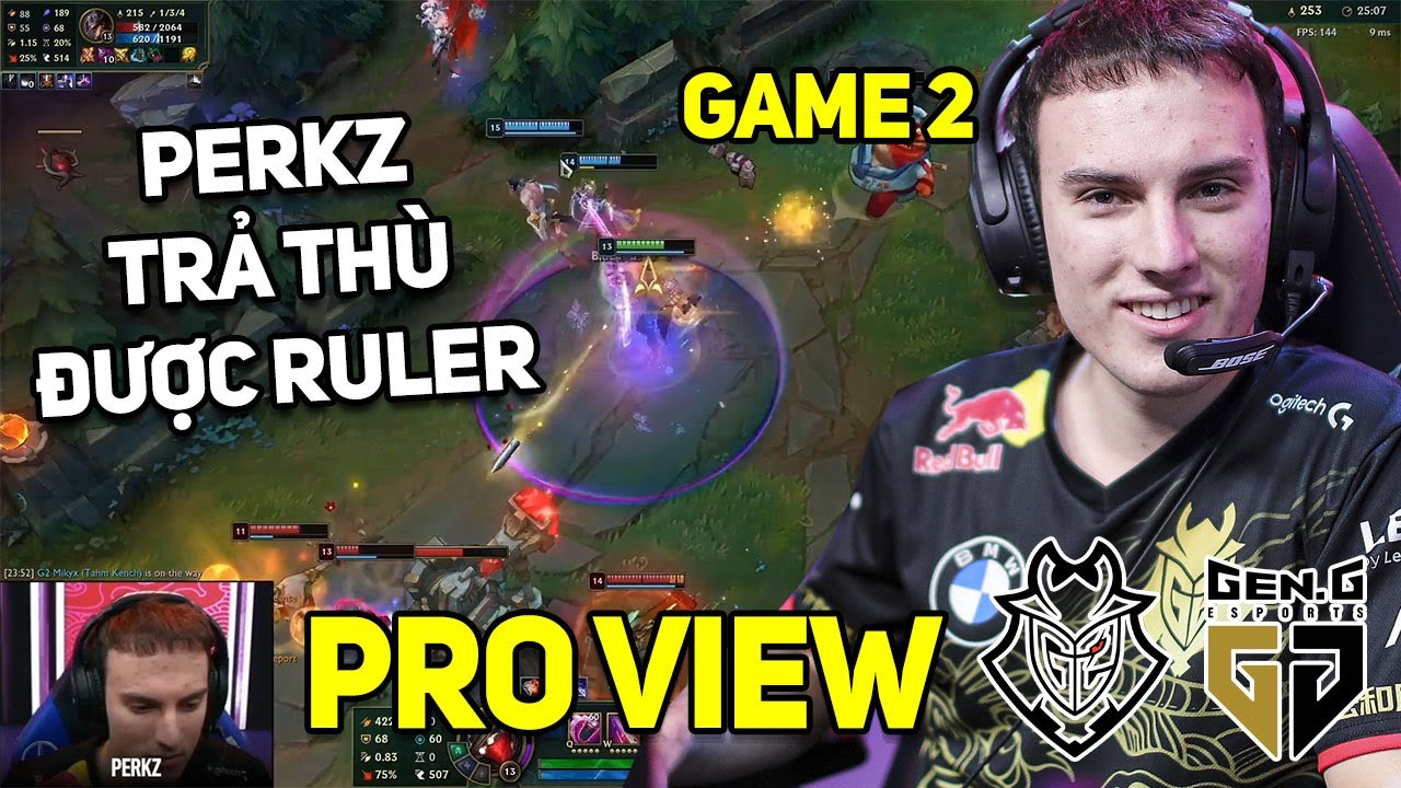 [Proview] Cách Perkz cầm Jhin trả thù bắn Ruler không trượt phát nào | G2 vs GEN Game 2 Proview CKTG