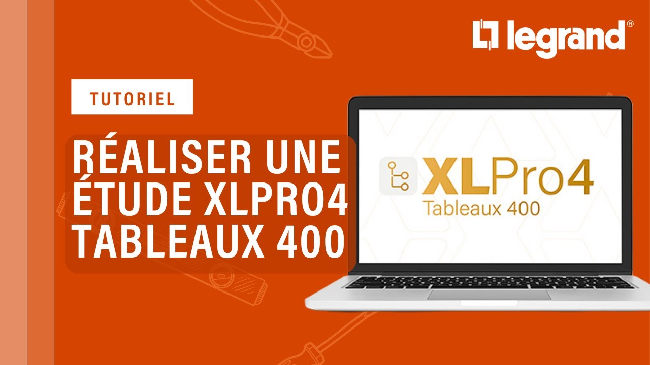 Comment réaliser une étude XLPro4 Tableaux 400 Legrand ?