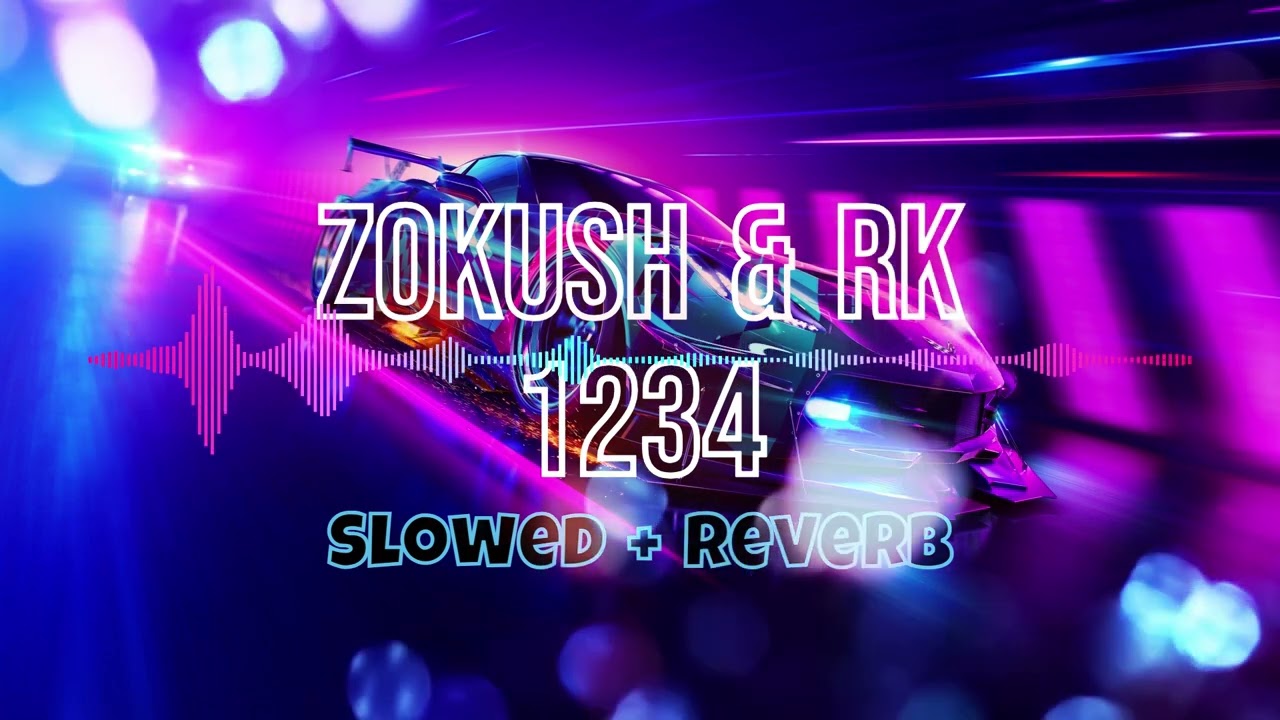 Zokush 1234 (Slowed + Reverb)