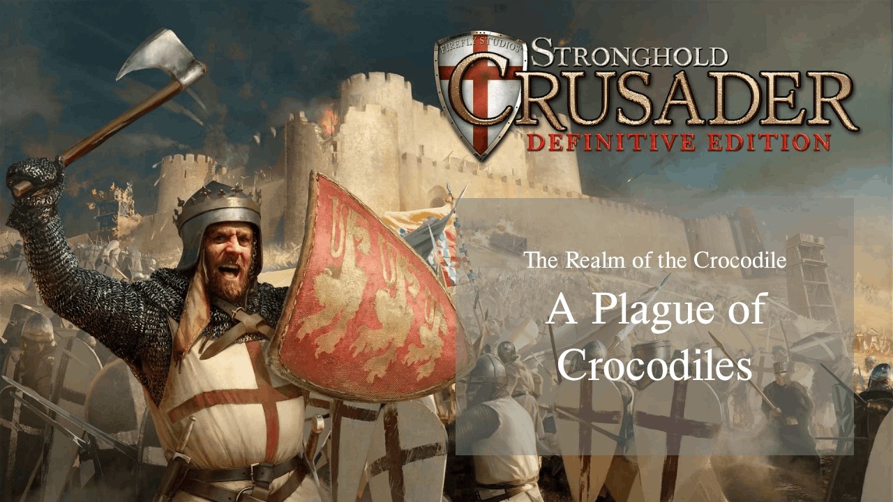 Stronghold Crusader Definitive Edition - Campaign 7 Mission 1