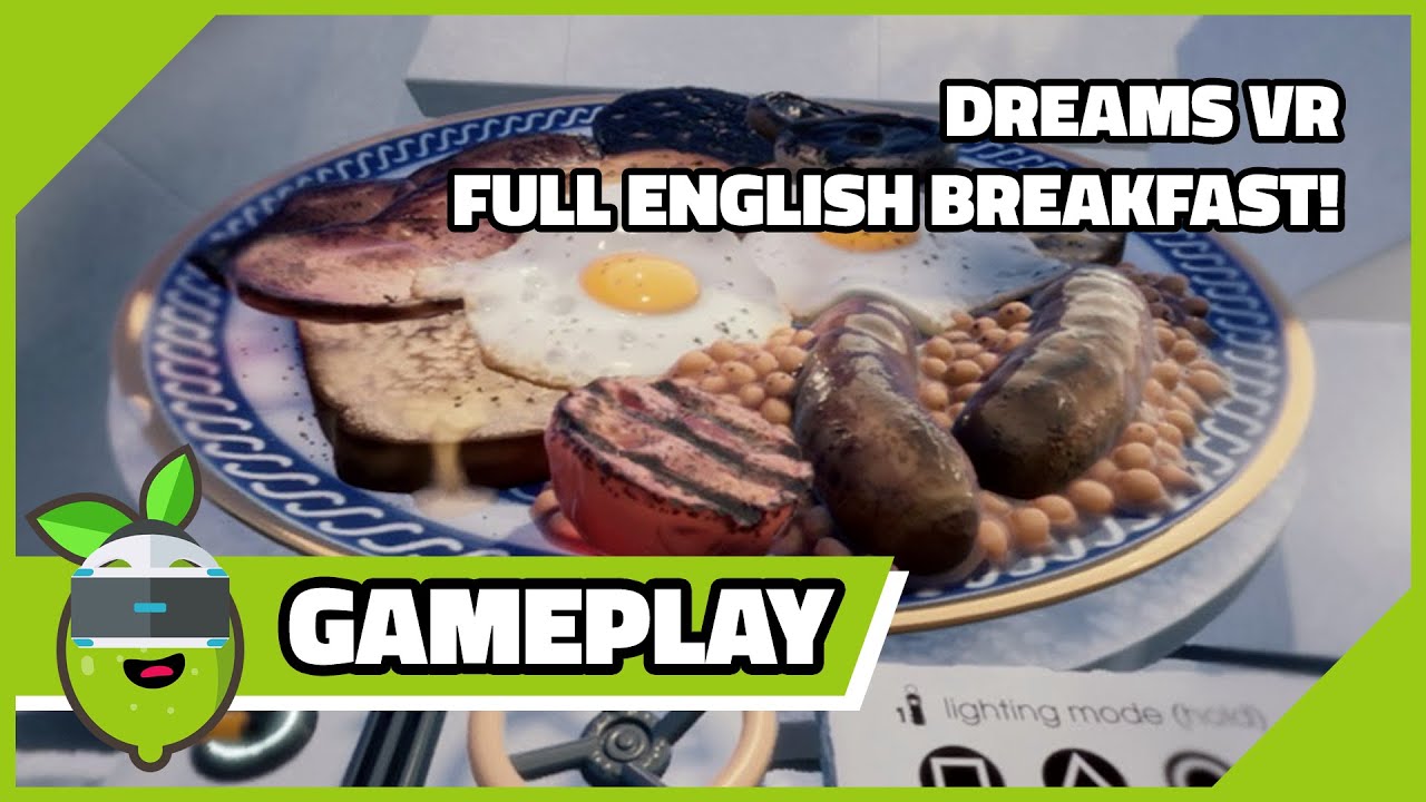 Dreams PSVR | Virtual breakfast! (No commentary)