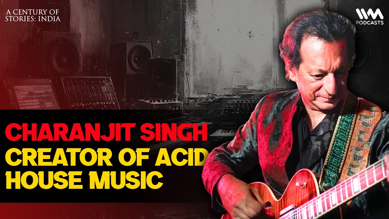Charanjit Singh: Creator of Acid House Music | A Century of Stories | India | #79