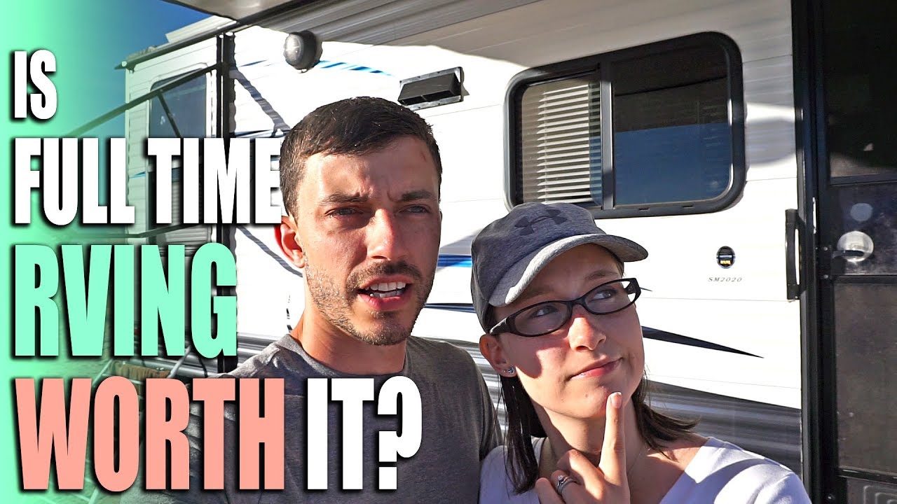 Is Full Time RVing Worth It? - The Truth About Full Time RV Living