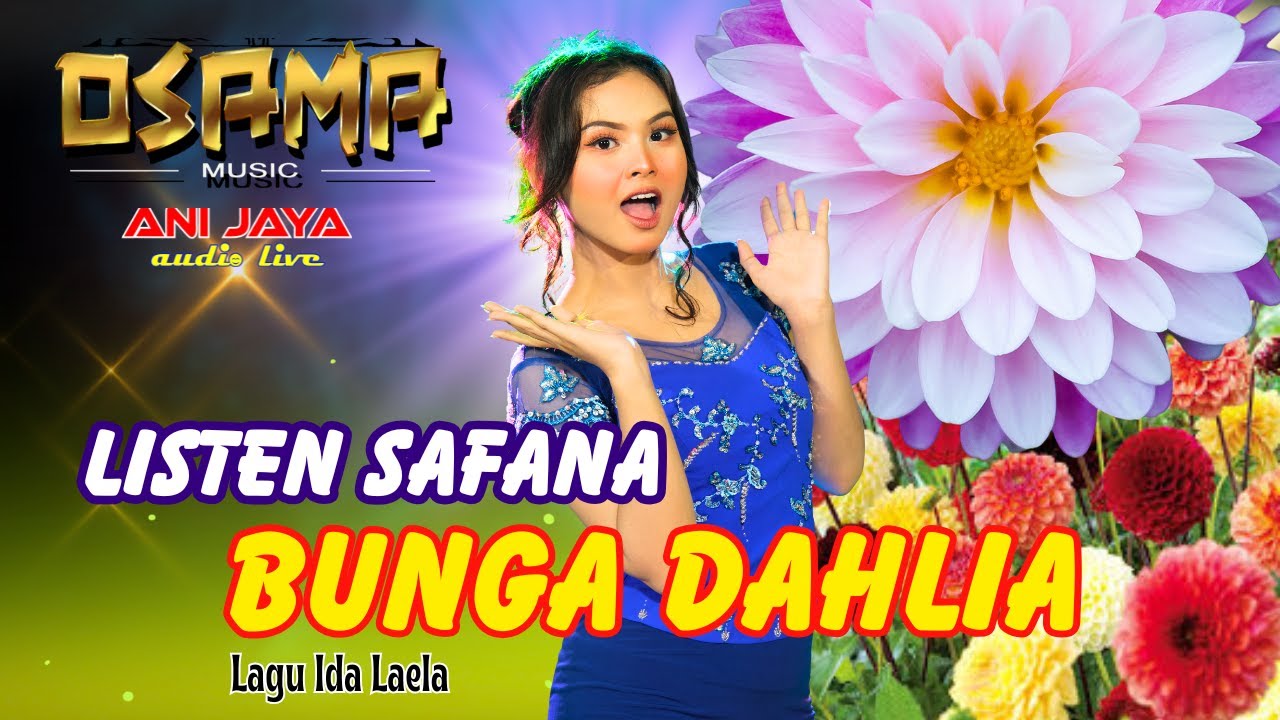 BUNGA DAHLIYA - LISTEN SAFANA - OSAMA MUSIK // ANIJAYA STUDIO LIVE