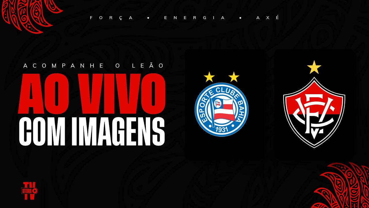 AO VIVO COM IMAGENS: VITÓRIA X BAHIA | BAIANÃO 2026 | FINAL