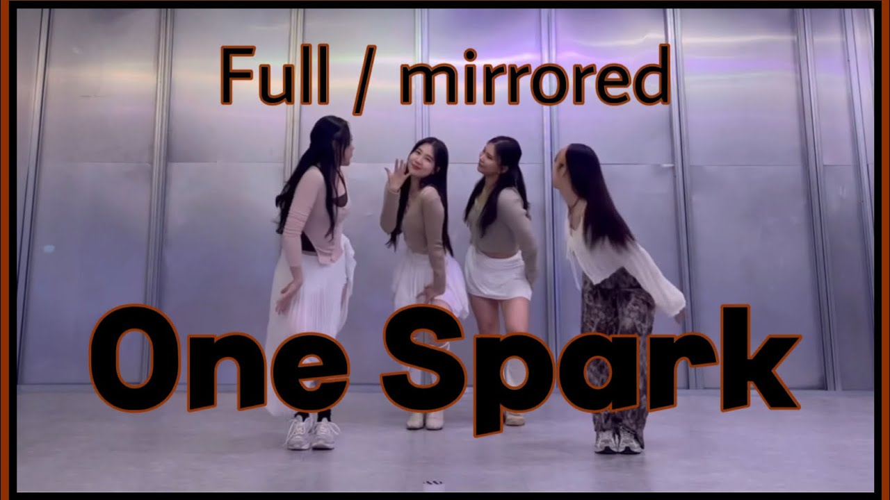 [Full/Mirrored] TWICE(트와이스) - ONE SPARK dance cover | 거울모드 | 4members | 4인커버 | 4인안무 | kpop