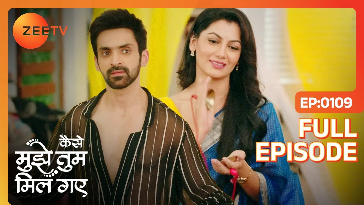 Amruta की आरती से परेशान हुआ Virat | Kaise Mujhe Tum Mil Gaye | Full Episode 109 | Zee TV