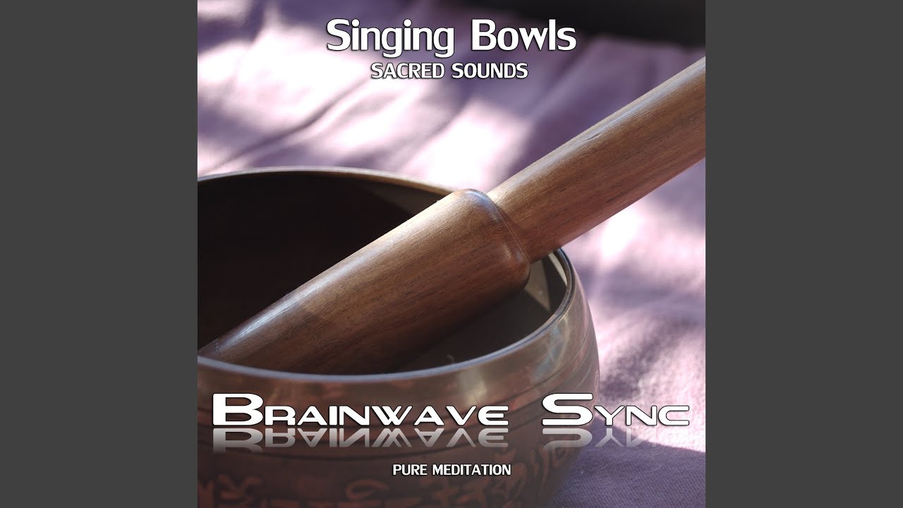 Tibetan Singing Bowls: Alpha Frequency