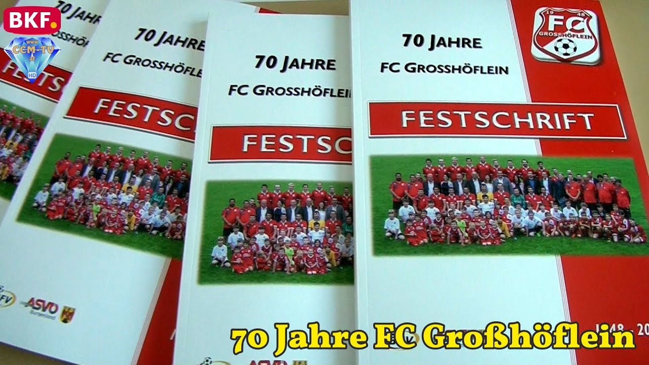 14. 7. 2018 - 70 Jahre FC Gro&szlig;h&ouml;flein - CCM-TV.at