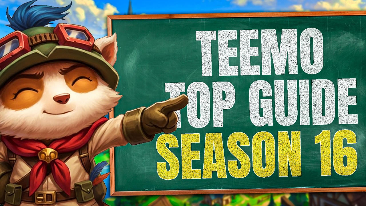 THE OFFICIAL TEEMO TOP GUIDE TO SEASON 16