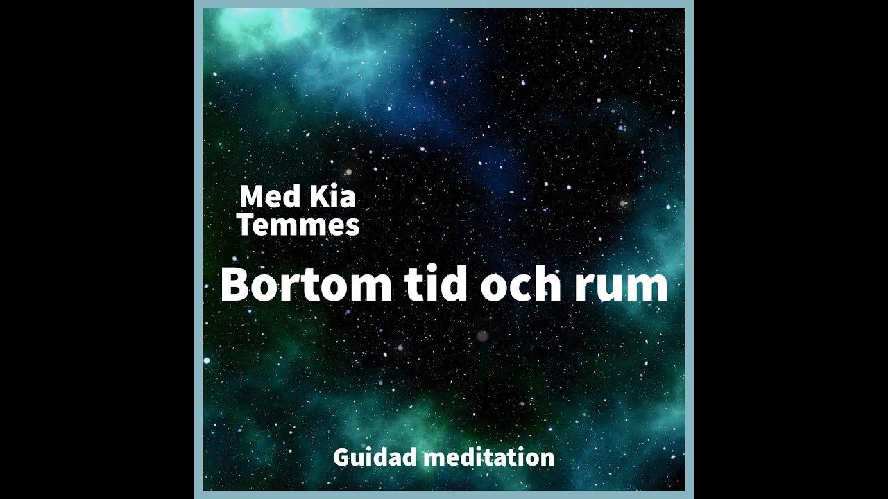 Bortom tid och rum, guidad meditation