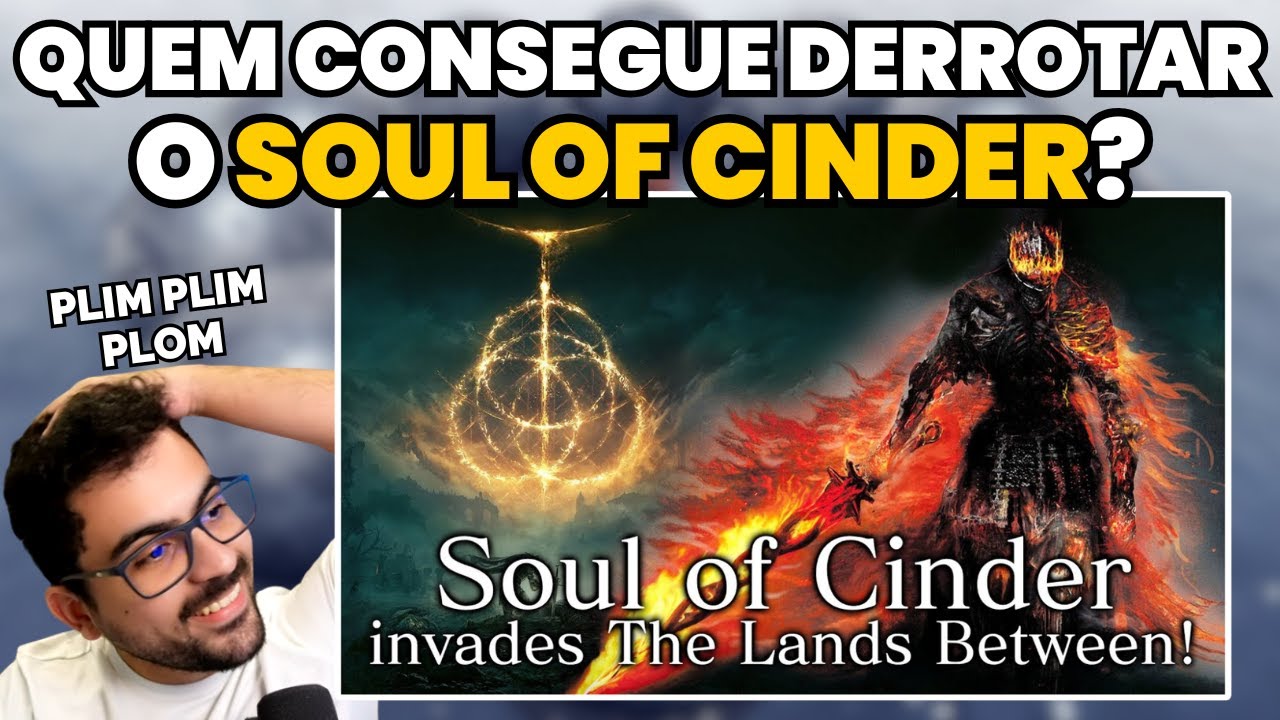 Soul of Cinder x Chefes do Elden Ring