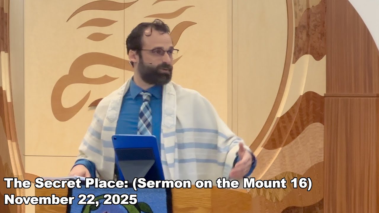 The Secret Place: (Sermon on the Mount 16)