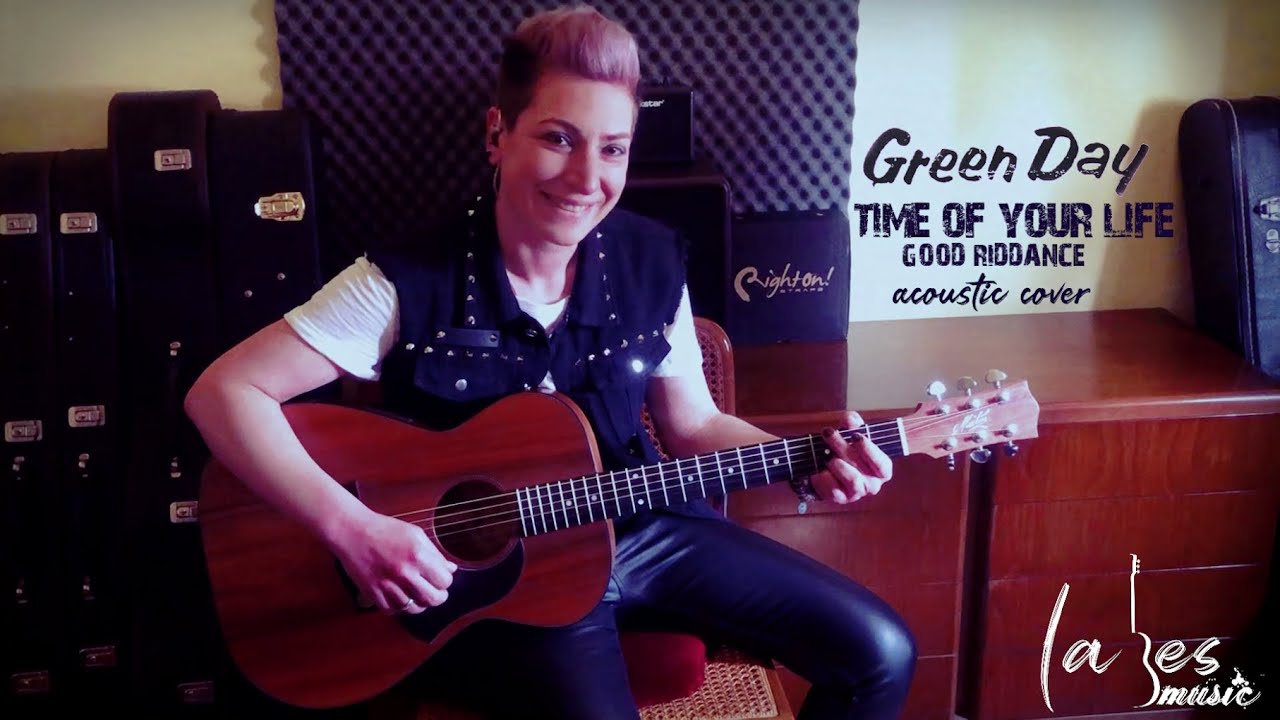 Time of your life (good riddance) - Green Day (acoustic cover by Laura Besana)