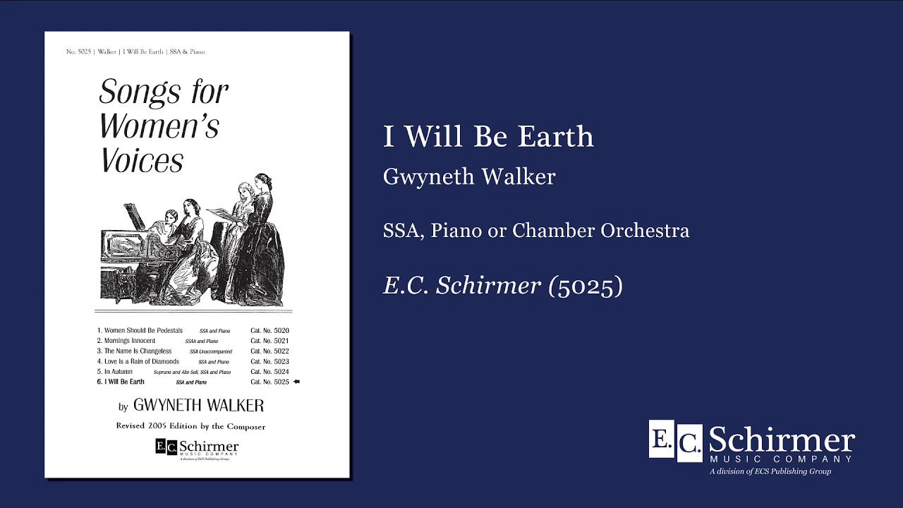 I Will Be Earth from Songs for Women's Voices by Gwyneth Walker - Scrolling Score