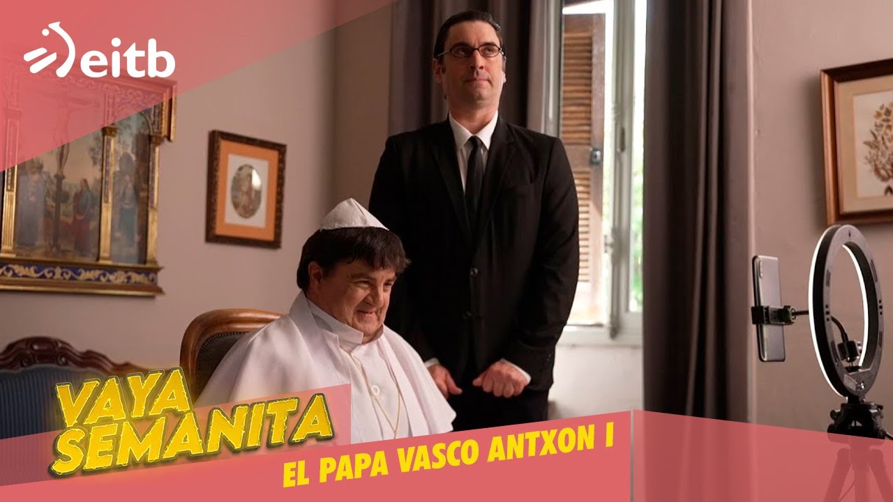 VS: El #Papa vasco Antxon I se hace tiktoker para conseguir más #followers de Dios #humor