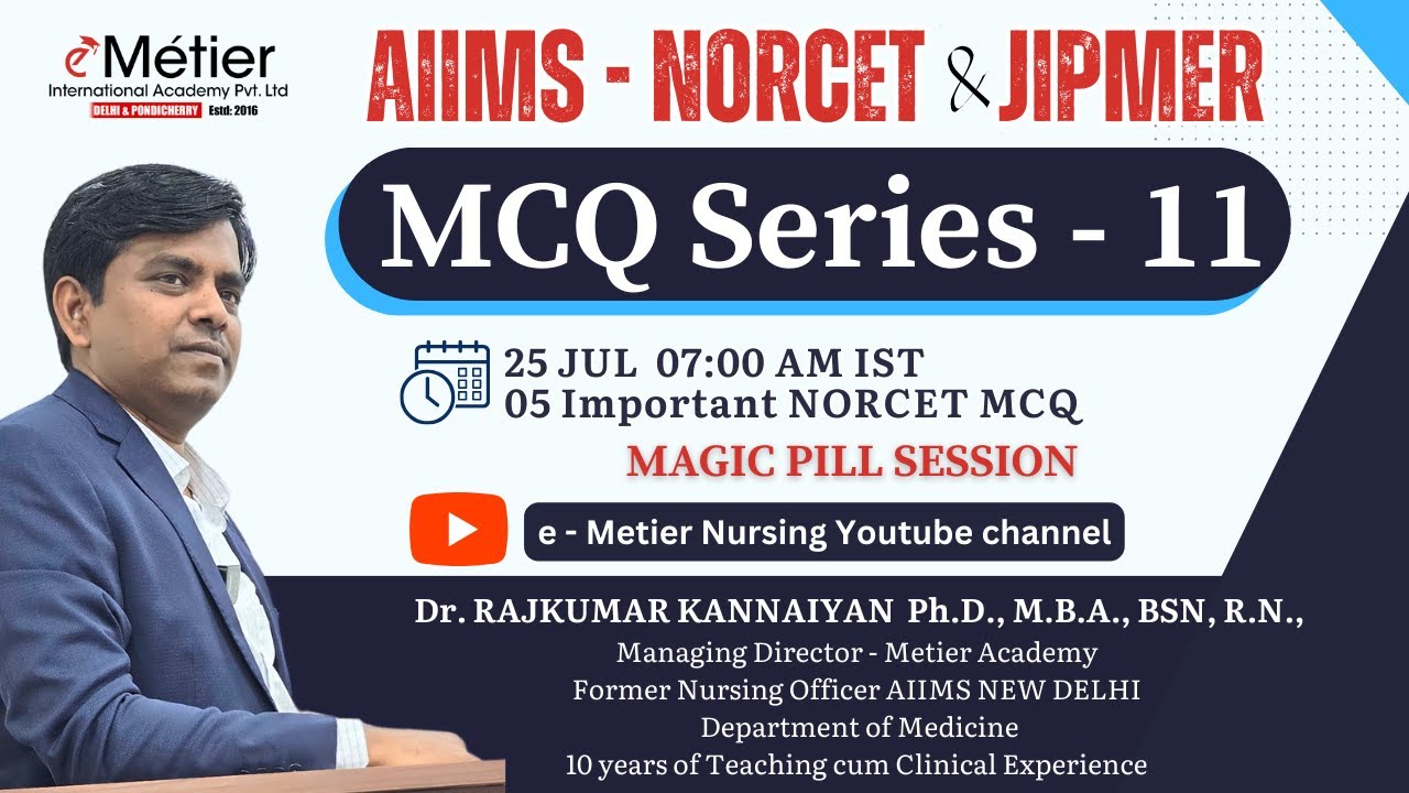 MCQ Series 11 | Magic Pills Session | AIIMS - NORCET | JIPMER | Nursing officer coaching | Metier