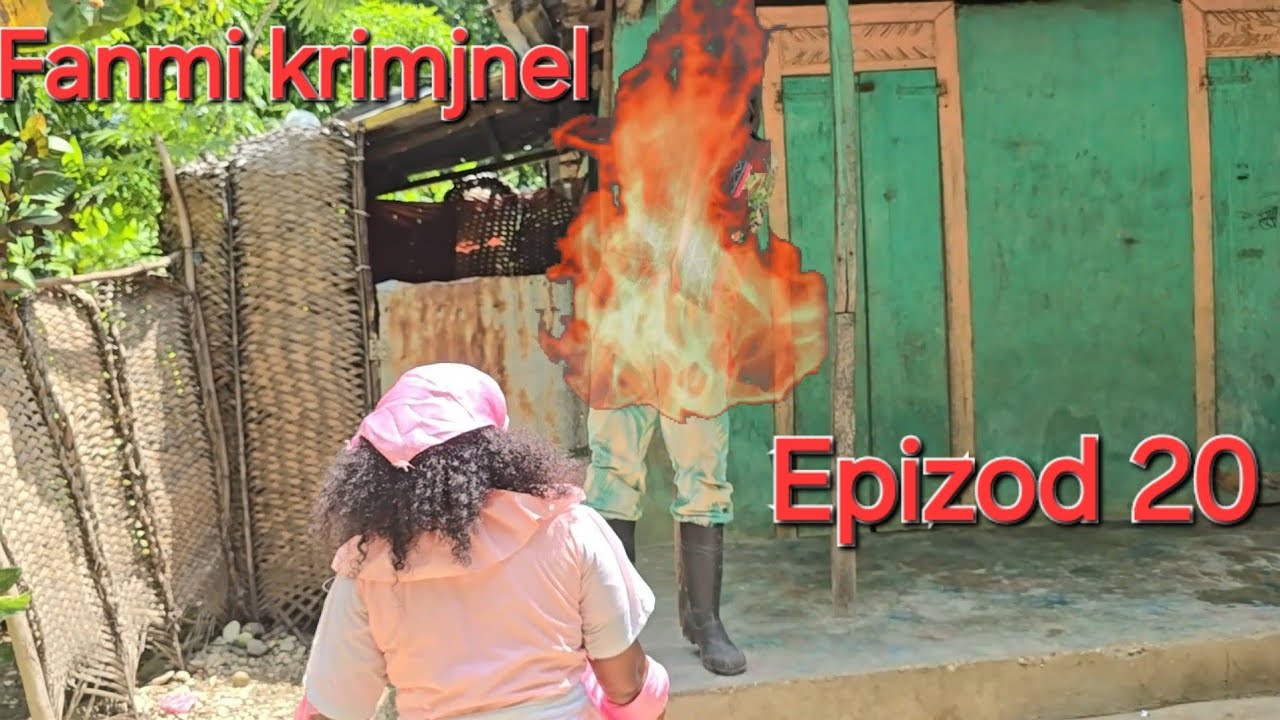 Fanmi kriminel epizod 20 aki titit twist mabouya sanrival deboul ciara kettely ateplat