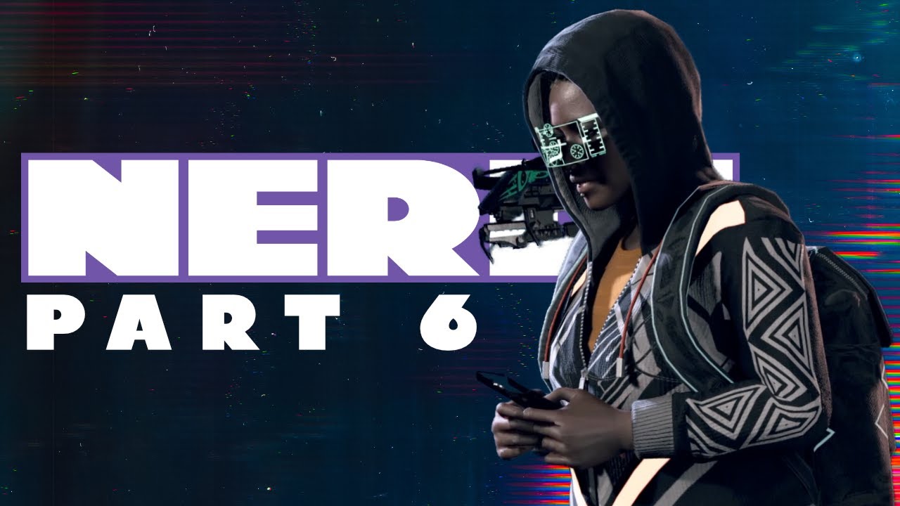 Nerd³ Completes... Watch Dogs: Legion - Part 6 - Val