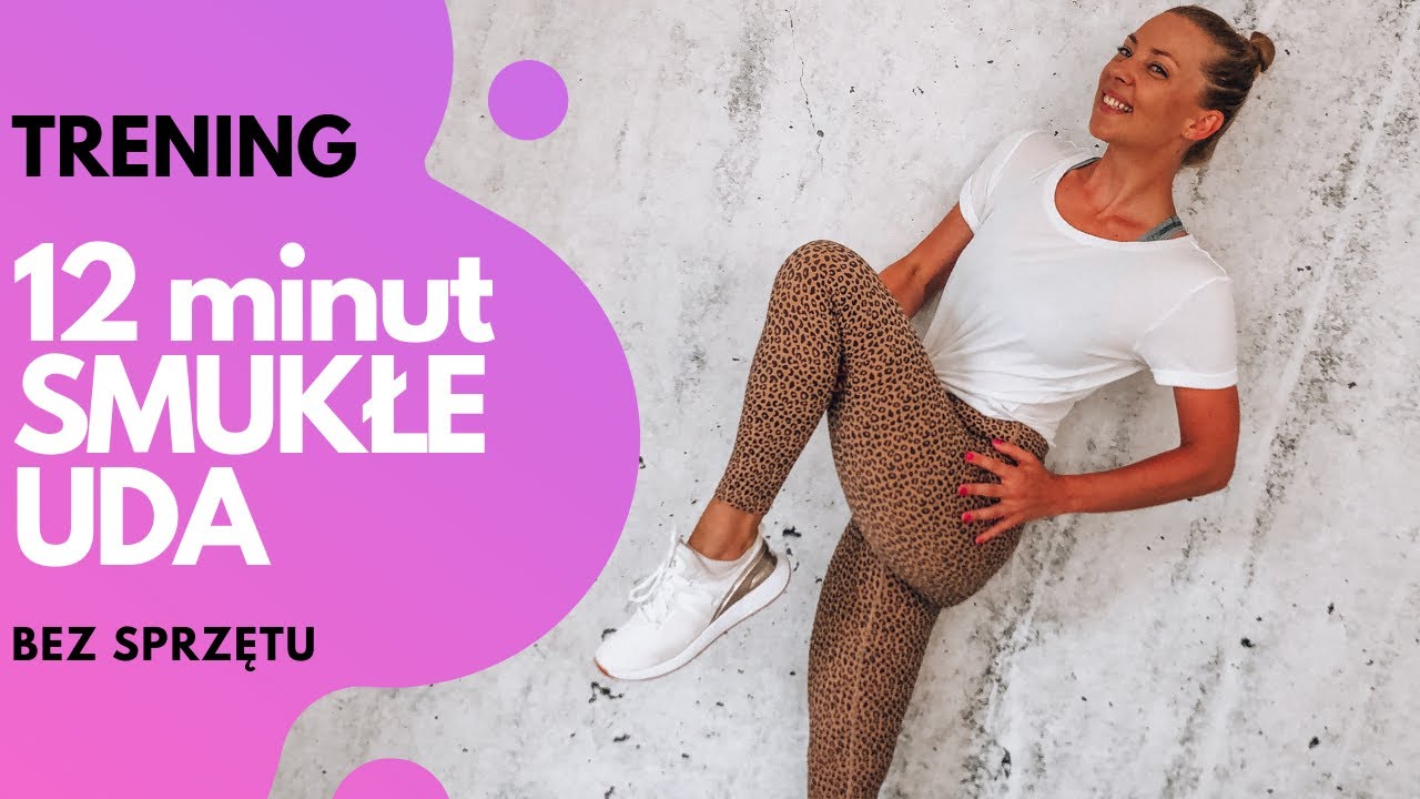 12 minut na SMUKŁE UDA | Trening bez sprzętu