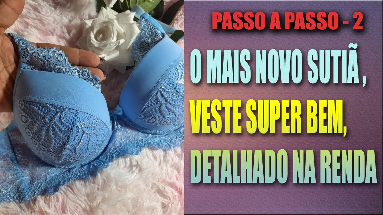 Como fazer SUTIÃ com RENDA o passo a passo | SUTIÃ MARIA