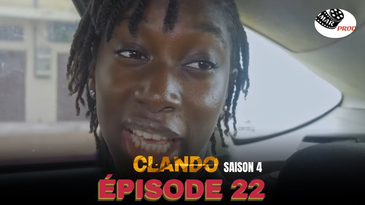 CLANDO ÉPISODE 22 (SAISON 4)
