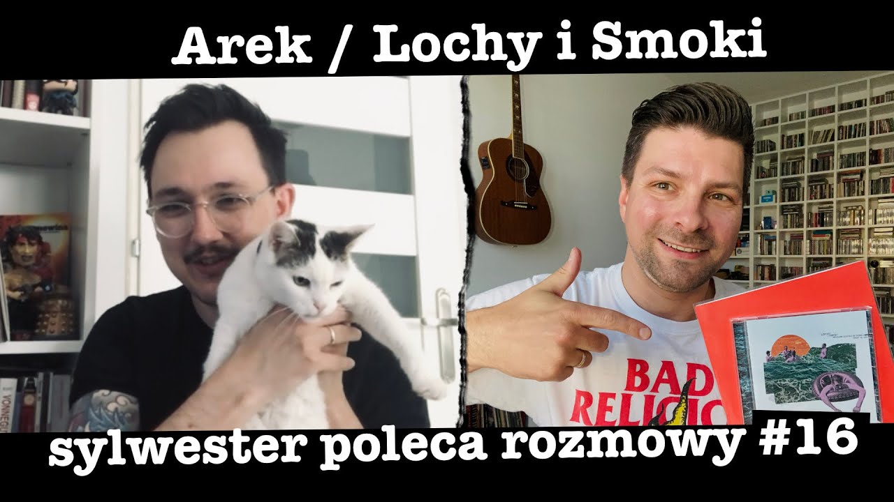 Sylwester Poleca Rozmowy #16 - Arek - Lochy i Smoki || Od polskiego emo po RPG