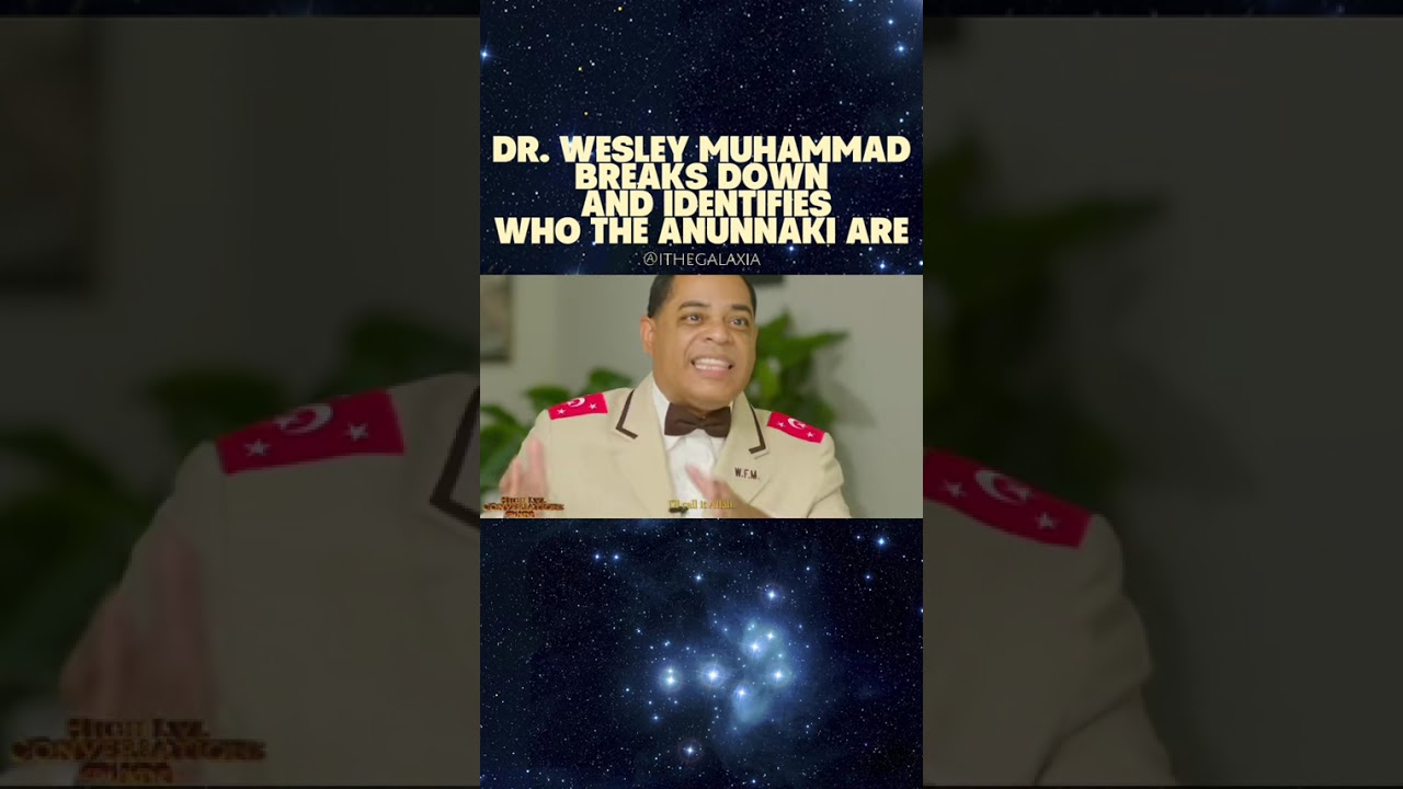 Dr. Wesley Muhammad Identifies and Breaks Down Who The Annunaki Are.