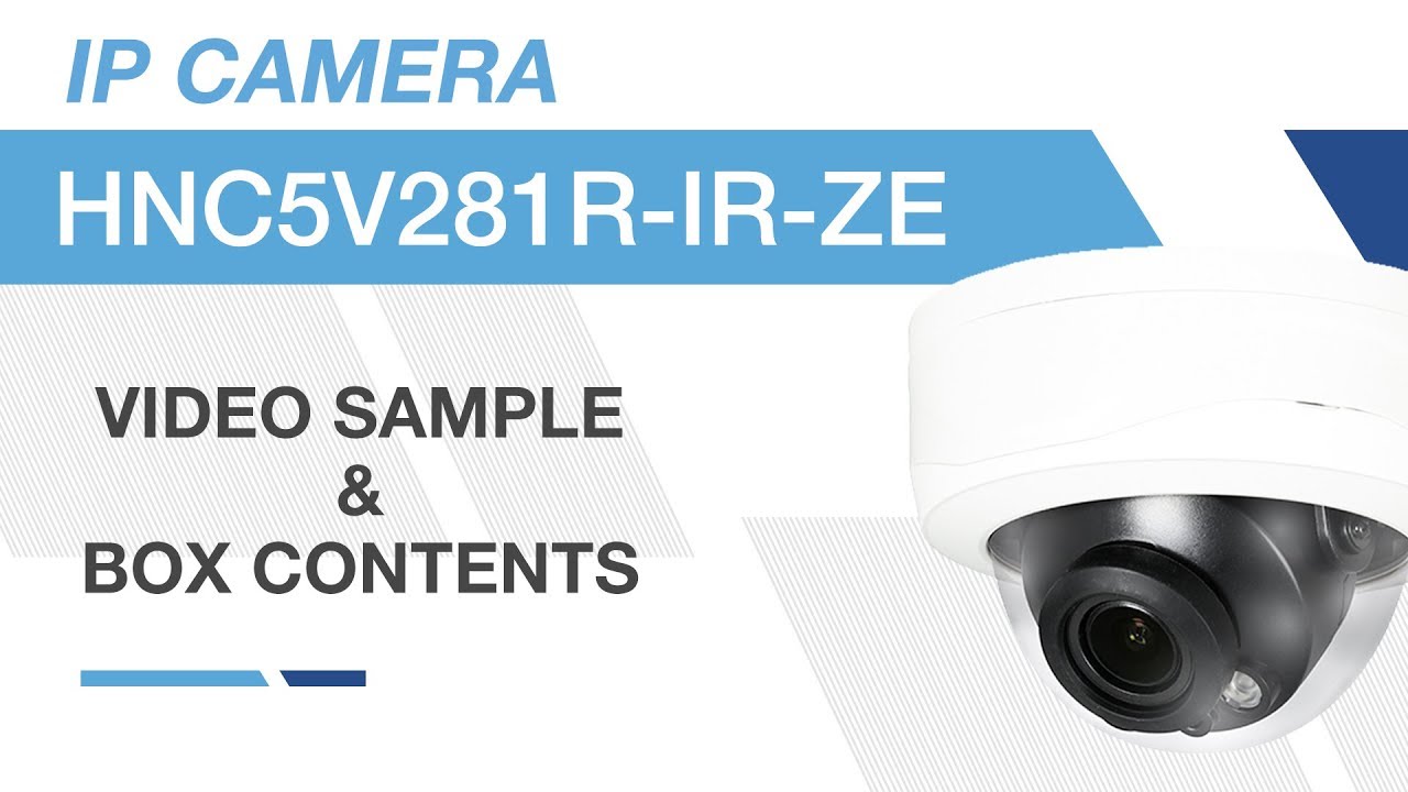 ENS - HNC5V281R-IR-ZE 8MP {4K} IP Camera Video Sample & Box Contents
