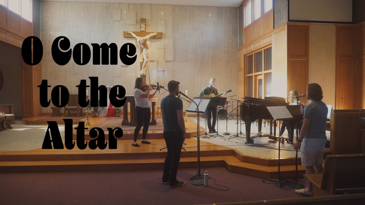 O Come to the Altar - CTSP Music Ministry