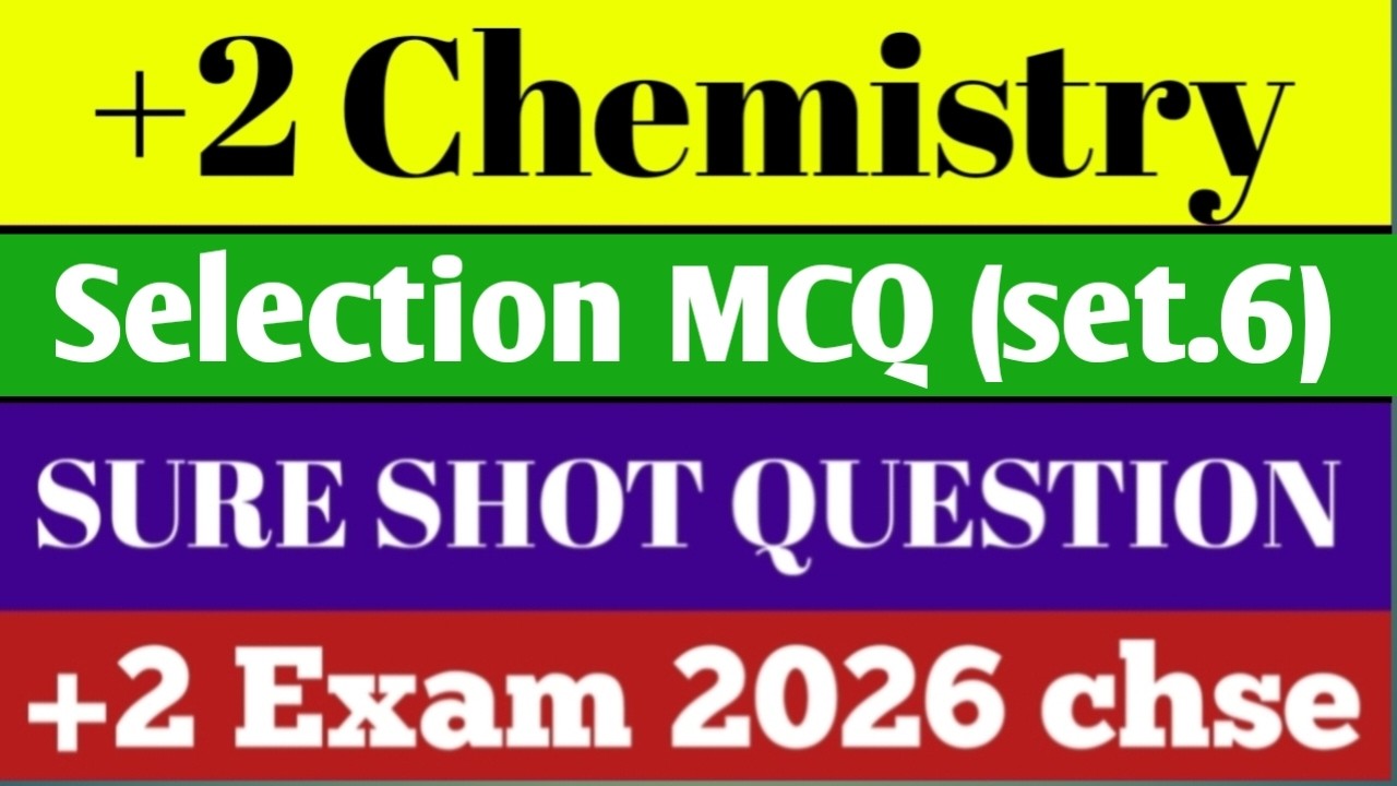 Chemistry mcq ll class 12 chemistry mcq ll chemistry selection question 2026 ll +2 chemistry mcq