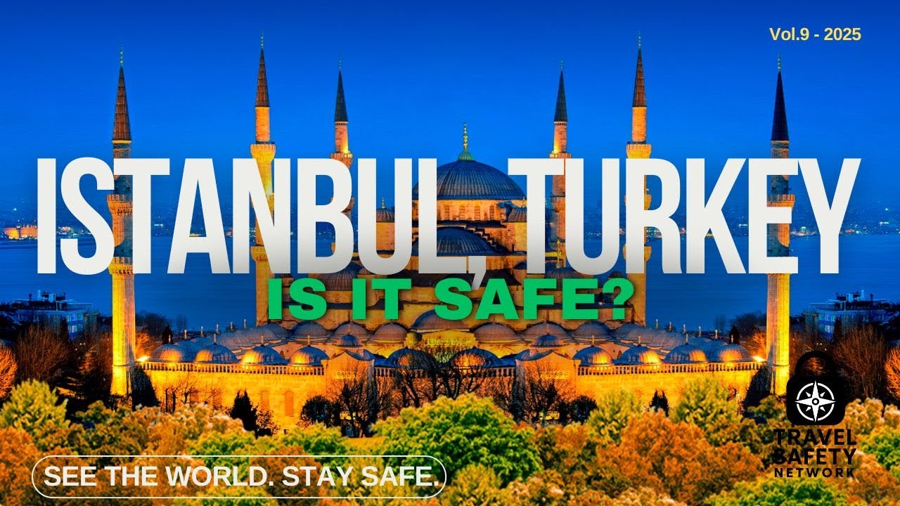 Is it Safe to Travel to Istanbul?