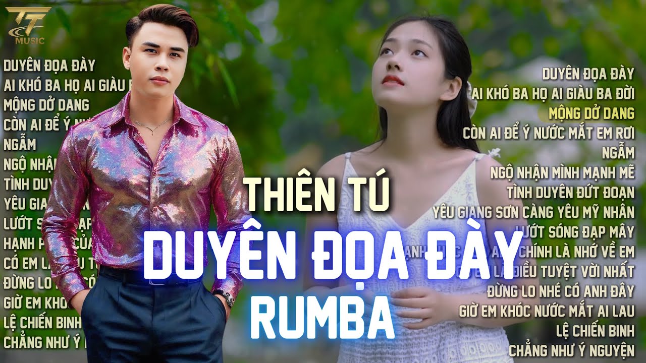 THIÊN TÚ RUMBA - NHÌN NƠI XA XĂM TRONG LÒNG BAO VẤN VƯƠNG |  DUYÊN ĐỌA ĐÀY RUMBA HAY NHẤT 2025
