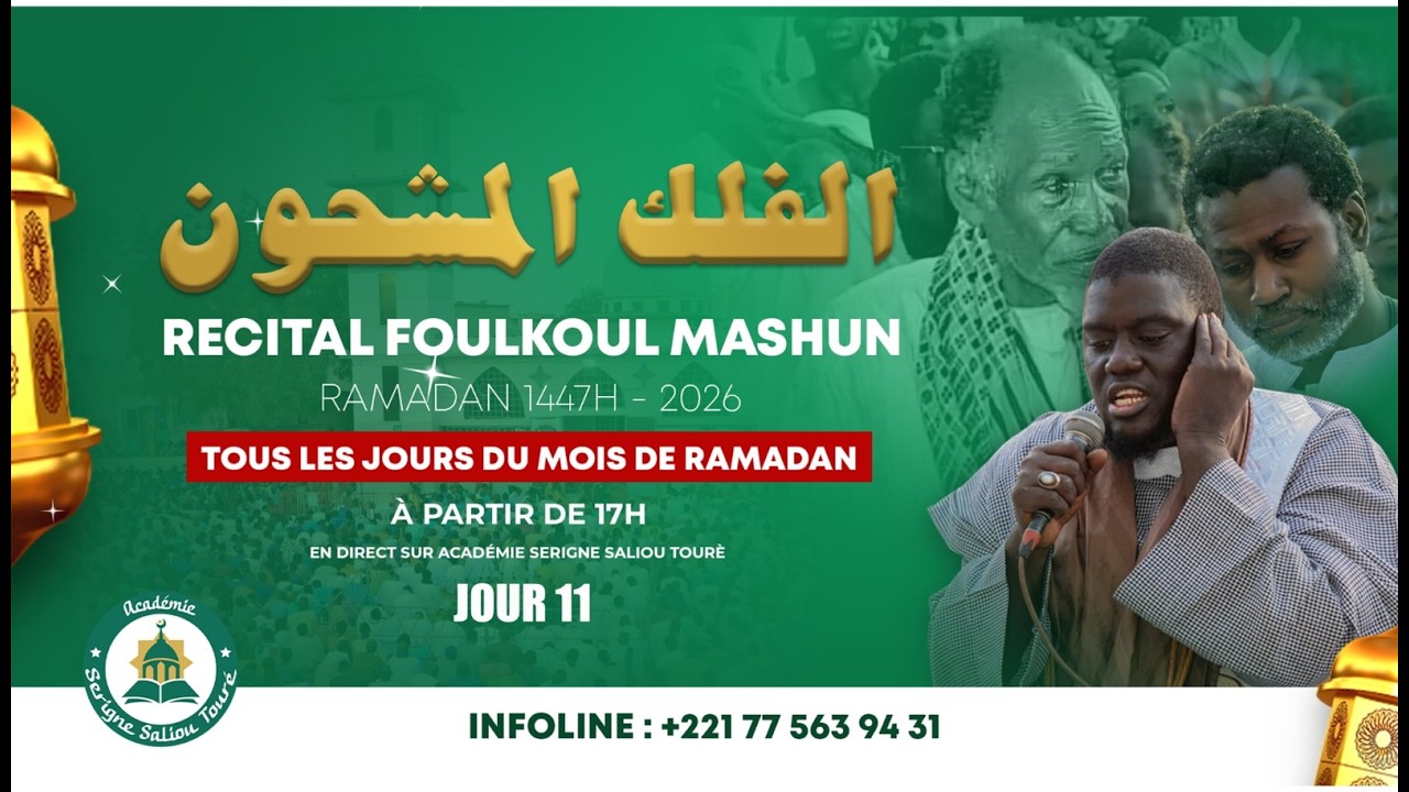 🔴 EN DIRECT | Jour 11 Récital Foulkoul Mashoun - Thiès Diakay Mourid Keur Serigne Saliou Touré.