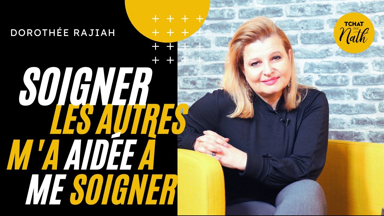 Soigner les autres m'a aidée à me soigner : Dorothée Rajiah dans son Tchat avec Nath