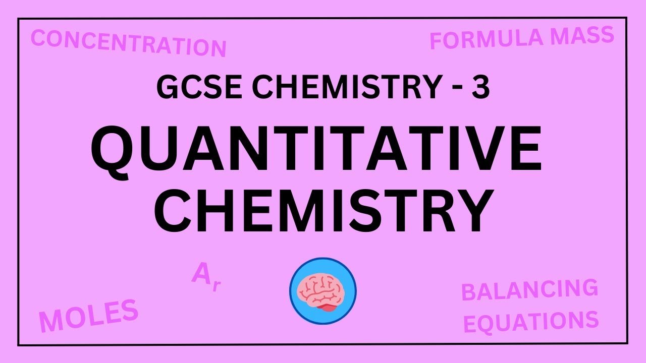 AQA GCSE Chemistry in 10 Minutes! | Topic 3 - Quantitative Chemistry