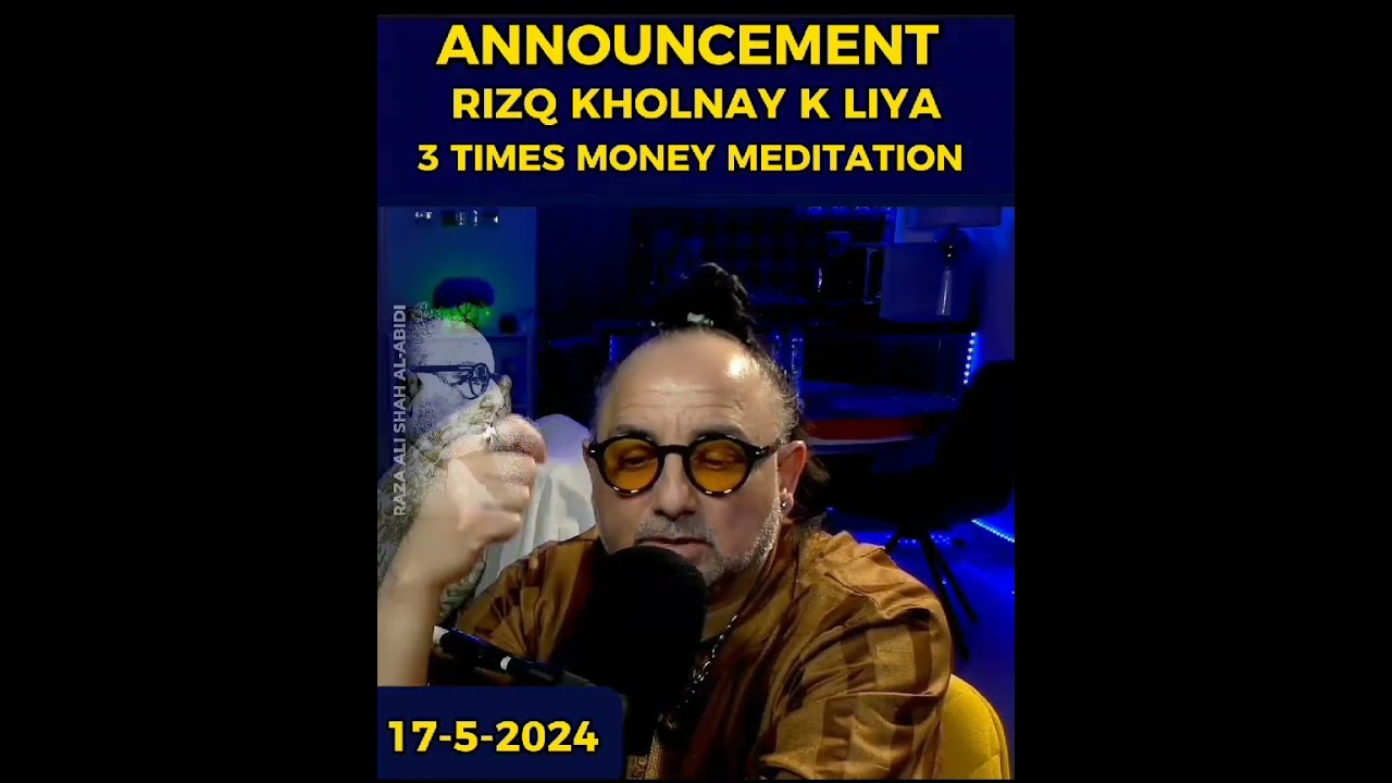 Announcement: Rizq Kholnay K Liye Meditation | Raza Ali Shah Al-Abidi.