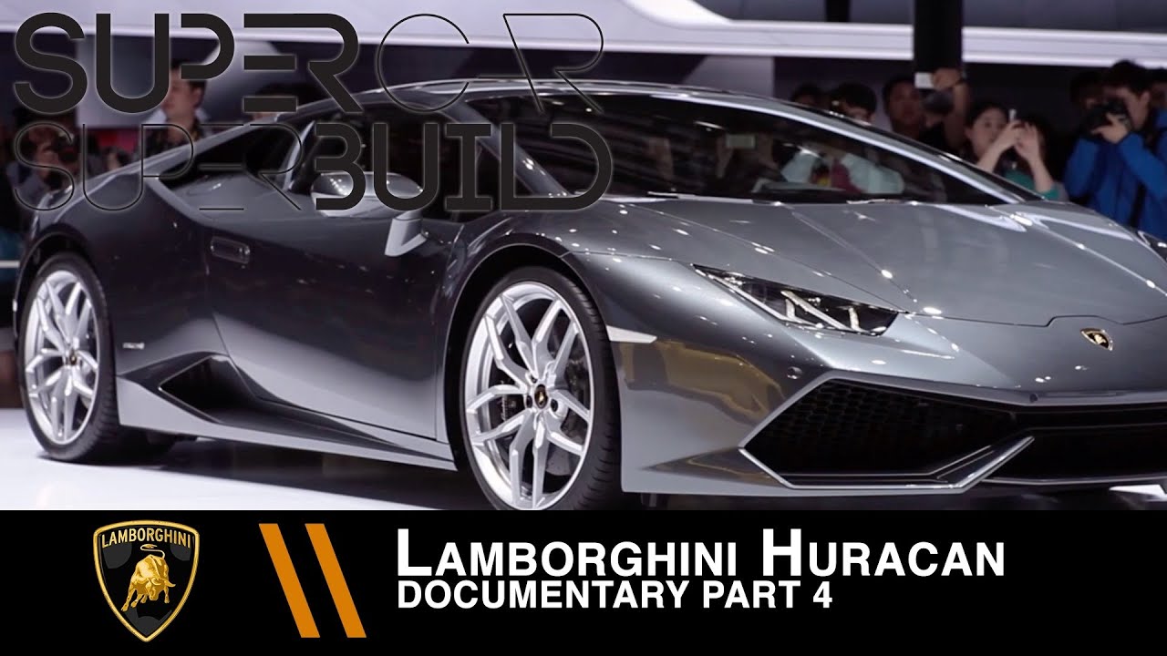 Supercar Superbuild S1 Lamborghini Huracán Documentary - Part 4