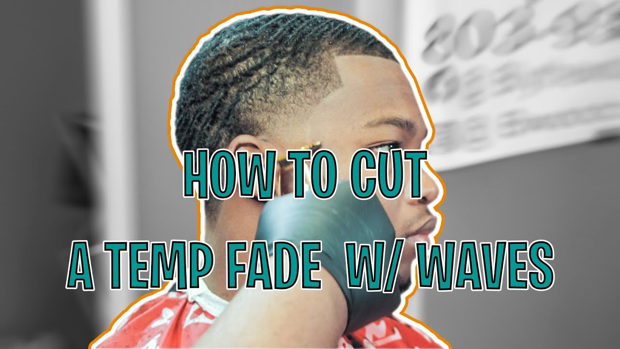 *FULL LENGTH* HAIRCUT TUTORIAL: HOW TO CUT A TEMP FADE WITH WAVES [WASHED HAIR] FOR BEGINNERS
