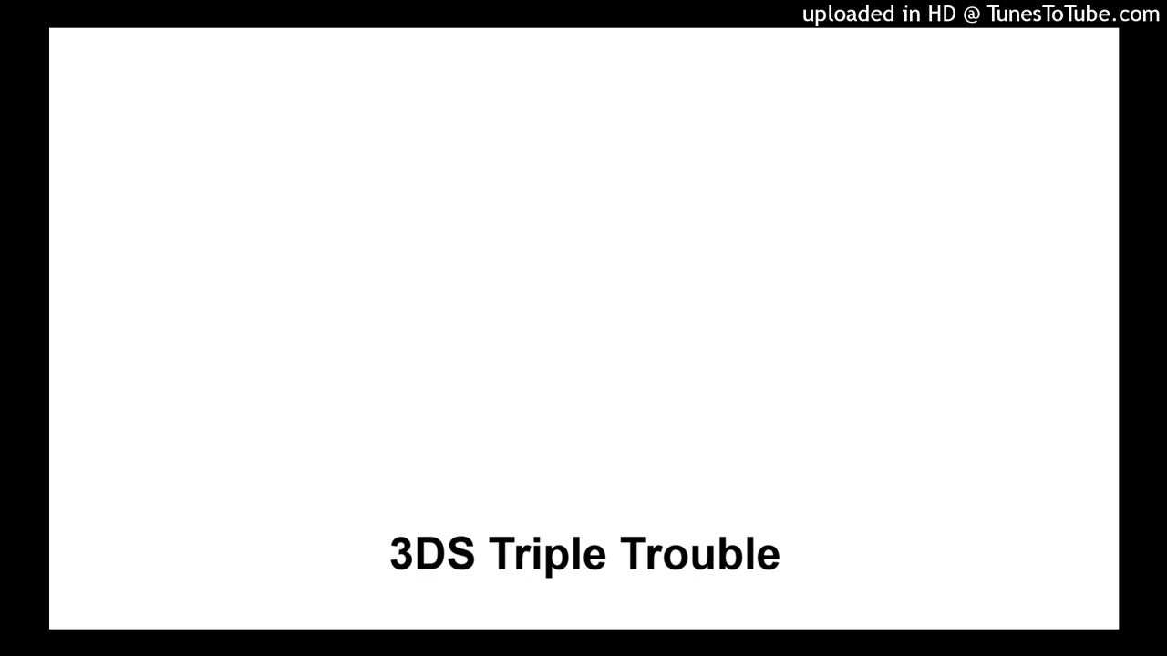 3DS Triple Trouble