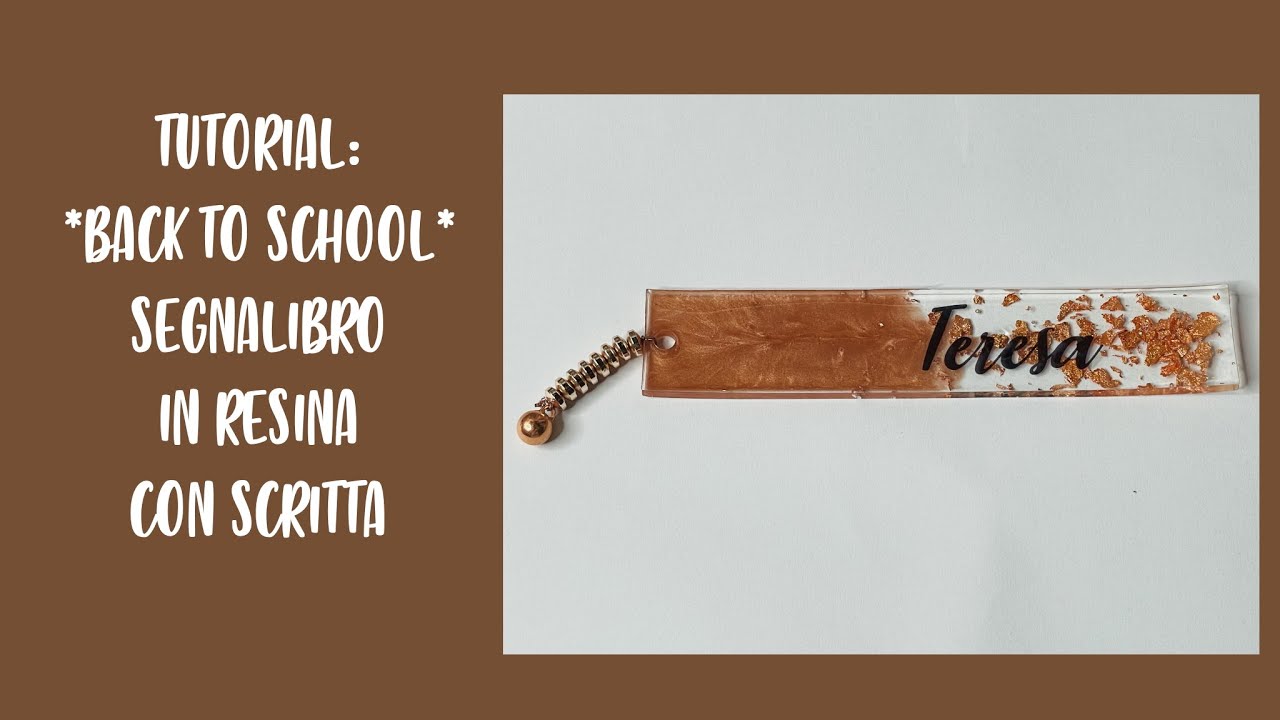 Tutorial: *BACK TO SCHOOL* Segnalibro in resina con scritta