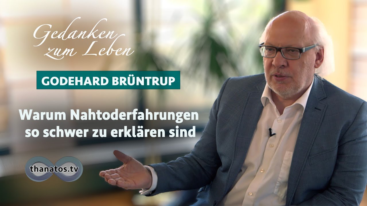 Godehard Br&uuml;ntrup &bull; Warum Nahtoderfahrungen so schwer zu erkl&auml;ren sind