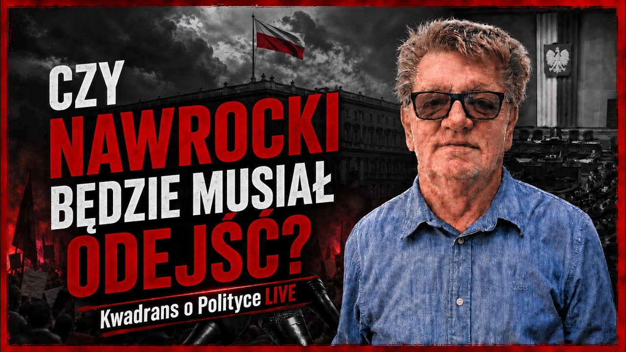 Kwadrans o polityce. Czy Nawrocki będzie musiał odejść?