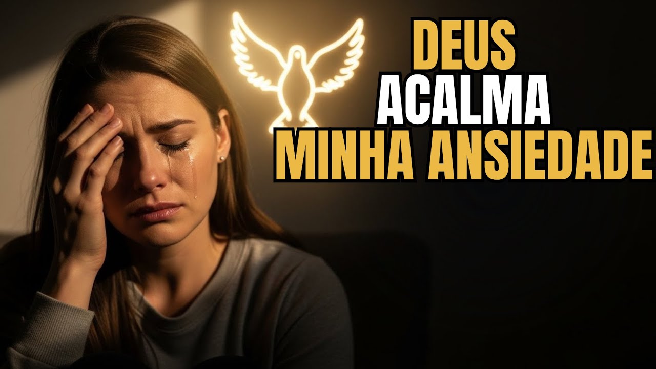 Como sentir a PRESENÇA de DEUS em meio a uma CRISE de ANSIEDADE.