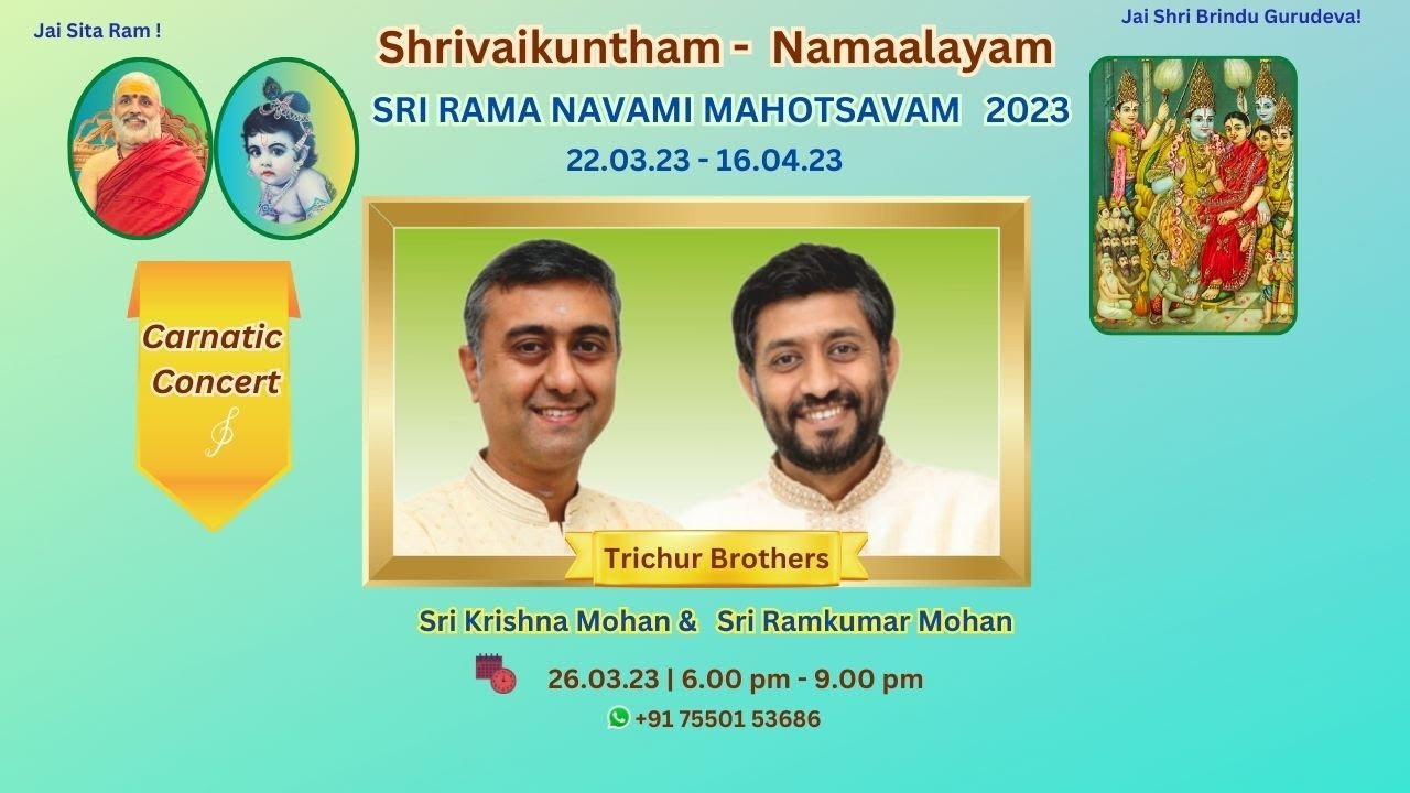 | Trichur Brothers - Carnatic Concert | Sri Rama Navami Mahotsavam 2023 |